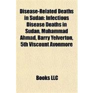 Disease-Related Deaths in Sudan : Infectious Disease Deaths in Sudan, Muhammad Ahmad, Barry Yelverton, 5th Viscount Avonmore