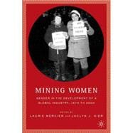 Mining Women Gender in the Development of a Global Industry, 1670 to 2005
