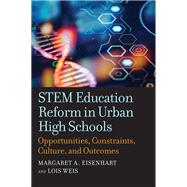 STEM Education Reform in Urban High Schools