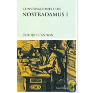 Conversaciones Con Nostradamus I
