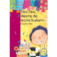 Tilin-Tilin, Diente De Leche Bailarin/ Tilin-Tilin, Milk Tooth Dancer