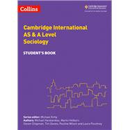 Cambridge International Examinations – Cambridge International AS and A Level Sociology Student Book