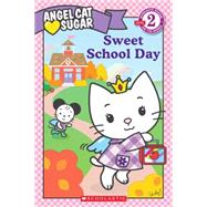 Angel Cat Sugar: Sweet School Day