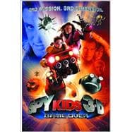 Spy Kids 3-D: Game Over The Official Movie Scrapbook - Junior Novel