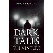 Dark Tales the Venture