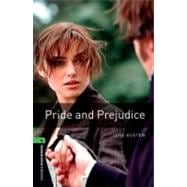 Oxford Bookworms Library: Pride and Prejudice Level 6: 2,500 Word Vocabulary