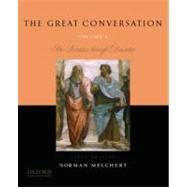 The Great Conversation: Volume I Pre-Socratics through Descartes