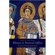 Women in Pastoral Office The Story of Santa Prassede, Rome