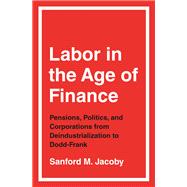 Labor in the Age of Finance