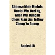 Chinese Male Models : Daniel Wu, Carl Ng, Allan Wu, Duncan Chow, Xian Lim, Jeffrey Zheng Yu Guang