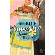 True Blue Superglue