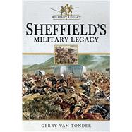 Sheffield's Military Legacy
