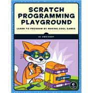 Scratch Programming Playground Learn to Program by Making Cool Games