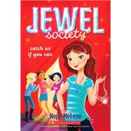 Jewel Society #1: Catch Us If You Can