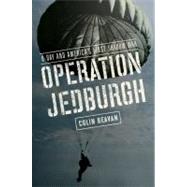 Operation Jedburgh D-Day and America's First Shadow War