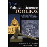 The Political Science Toolbox A Research Companion to American Government