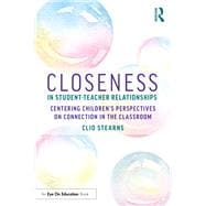 Closeness in Student-Teacher Relationships