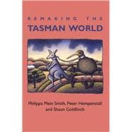 Remaking the Tasman World