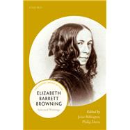 Elizabeth Barrett Browning Selected Writings