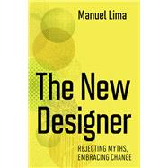 The New Designer Rejecting Myths, Embracing Change