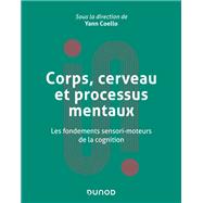 Corps, cerveau et processus mentaux