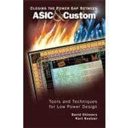 Closing the Power Gap Between Asic & Custom