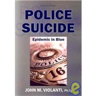 Police Suicide: Epidemic in Blue
