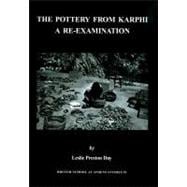 The Pottery from Karphi: A Re-examination,9780904887631