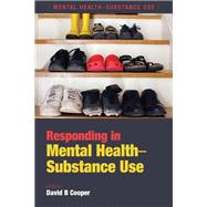Responding in Mental Health-Substance Use
