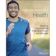 Health Psychology: Applying Psychological Science to Health and Wellness