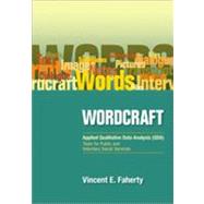 Wordcraft: Applied Qualitative Data Analysis (QDA): : Tools for Public and Voluntary Social Services