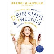 Drinking and Tweeting And Other Brandi Blunders