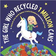 The Girl Who Recycled 1 Million Cans Book 1