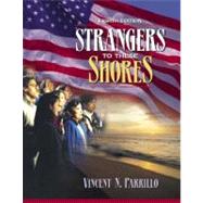 Strangers to These Shores: Race and Ethnic Relations in the United States (Book Alone)