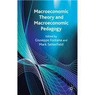 Macroeconomic Theory and Macroeconomic Pedagogy