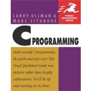 C Programming: Visual QuickStart Guide,9780321287632