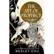 The Art of Prophecy A Novel
