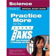 The Official TAKS Study Guide for Grade 8 Science