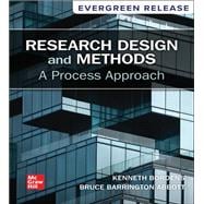 Research Design and Methods: A Process Approach [Rental Edition]