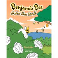 Benjamin Bee Makes New Friends