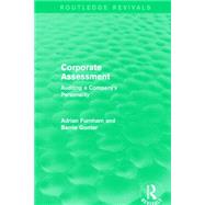Corporate Assessment (Routledge Revivals): Auditing a Company's Personality