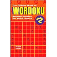 The Official Book of Wordoku #2 Sudoku Puzzles for Word Lovers
