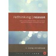 Rethinking Reason: With So Many Different Faiths, Does Someone Have to Be Wrong for Someone to Be Right?