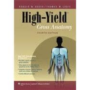 High-Yield? Gross Anatomy