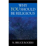 Why You Should Be Religious