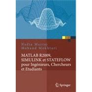 MATLAB R2009, SIMULINK Et STATEFLOW Pour Ingenieurs, Chercheurs Et Etudiants