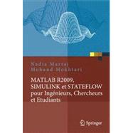 MATLAB R2009, SIMULINK Et STATEFLOW Pour Ingenieurs, Chercheurs Et Etudiants