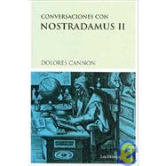 Conversaciones Con Nostradamus II