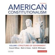 American Constitutionalism Volume I: Structures of Government