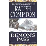 Ralph Compton's Demon's Pass A Novel by Dick Vaughn